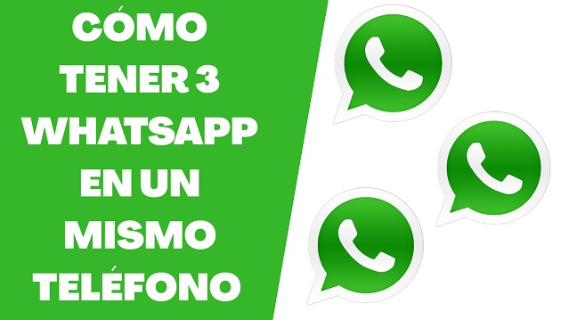 Como Tener Tres Cuentas de WhatsApp