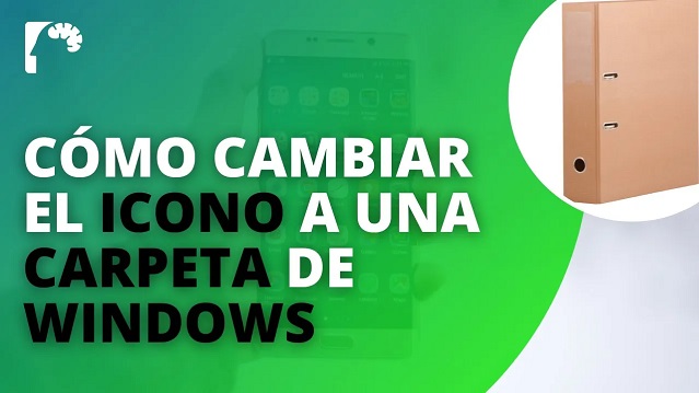 Cómo CAMBIAR el Icono o Imagen a una CARPETA del sistema operativo Windows